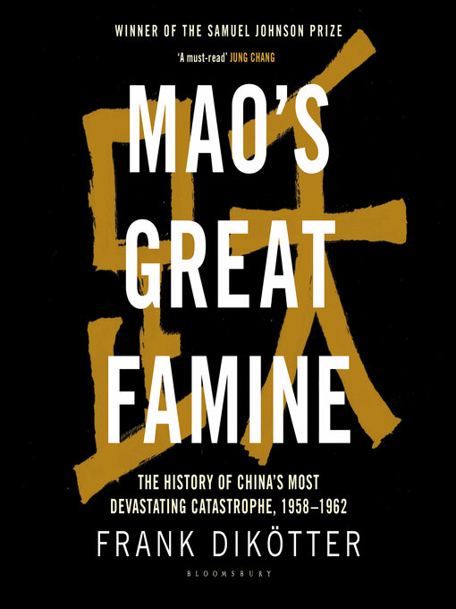 Title details for Mao's Great Famine by Frank Dikötter - Available